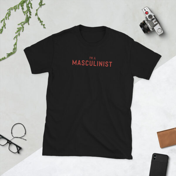 I'M A MASCULINIST TEE