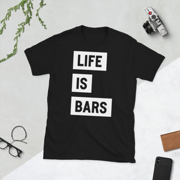 LIFE IS BARS