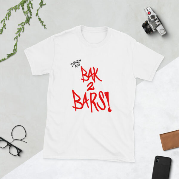 BAK 2 BARS! Tee Shirt