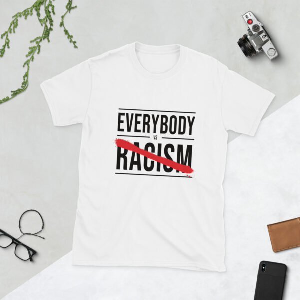 Everybody vs Racism - Tee Shirt