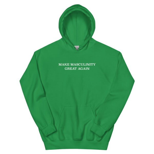 Make Masculinity Great Again Hoodie