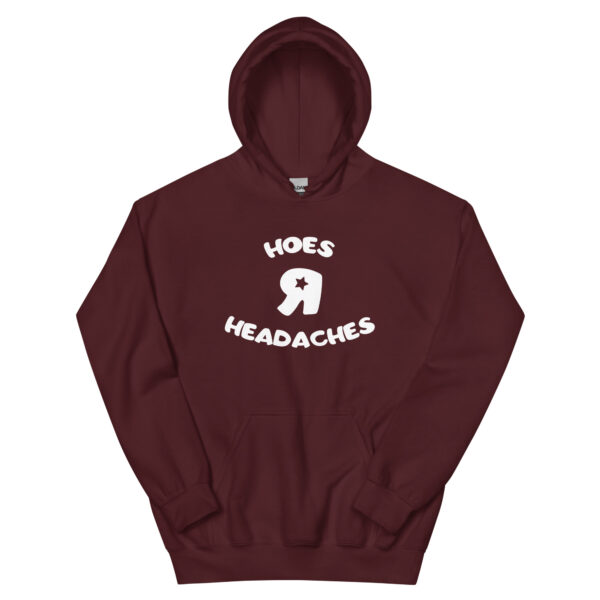 Hoes R Headaches Unisex Hoodie - Image 5