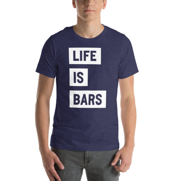 LIFE IS BARS TEE - Image 25