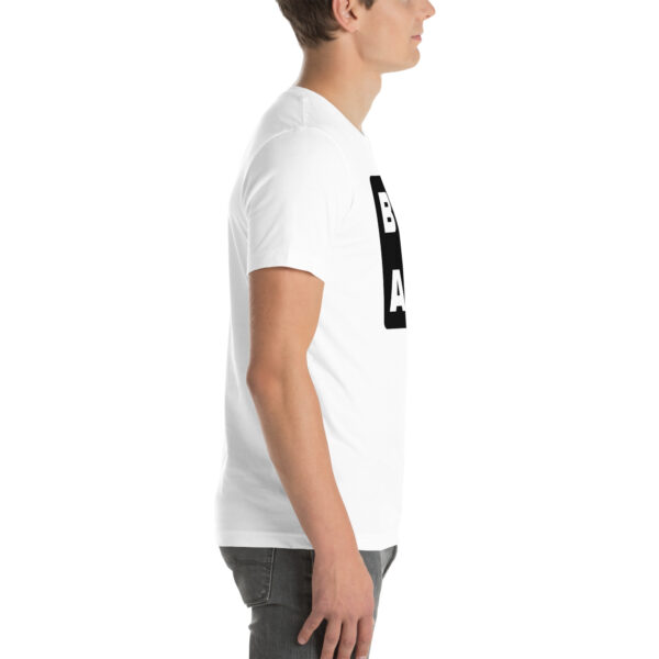 B A MAN T-Shirt - Image 5